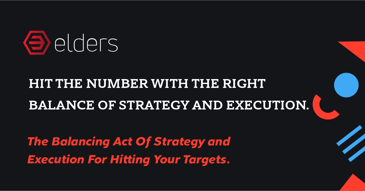 The Balancing Act Of Strategy and Execution For Hitting Your Targets